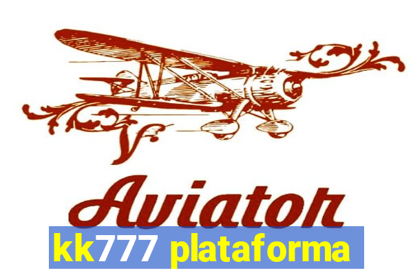 kk777 plataforma